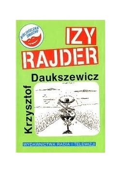 Izy Rajder czyli Pieszy jeździec