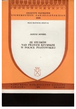 Ze studiów nad prawem rzymskim w Polsce piastowskiej.