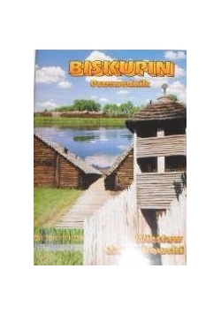 Biskupin przewodnik
