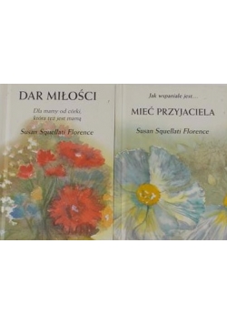 Dar miłości , Mieć przyjaciela