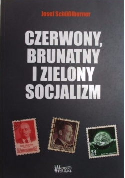 Czerwony, brunatny i zielony socjalizm