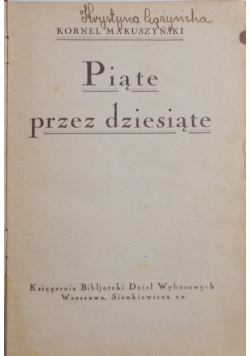 Piąte przez dziesiąte, 1925 r.