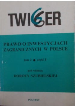 Prawo o inwestycjach zagranicznych w Polsce, tom2