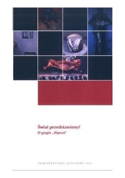 Świat przedstawiony? O grupie Wprost