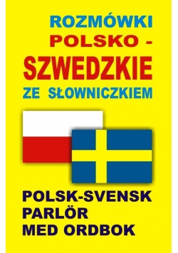 Rozmówki polsko szwedzkie ze słowniczkiem