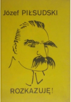 Rozkazuję !