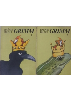 Baśnie braci Grimm T. I, II