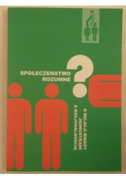 Społeczeństwo rozumne?, Nowa