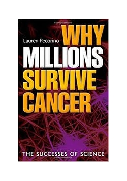 Why millions survive cancer
