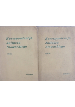 Korespondencja Juliusza Słowackiego, Tom I-II
