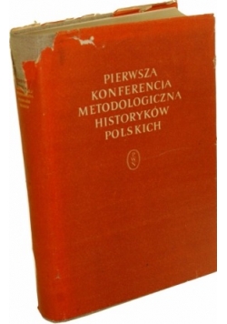 Pierwsza Konferencja Metodologiczna Historyków Polskich