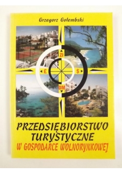 Przedsiębiorstwo turystyczne w gospodarce wolnorynkowej