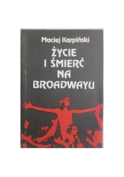 Życie i śmierć na broadwayu
