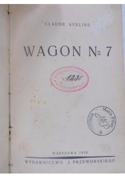 Wagon No 7, 1939 r.