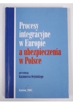 Procesy integracyjne w Europie a ubezpieczenia w Polsce