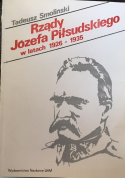 Rządy Józefa Piłsudskiego w latach 1926-1935 r.
