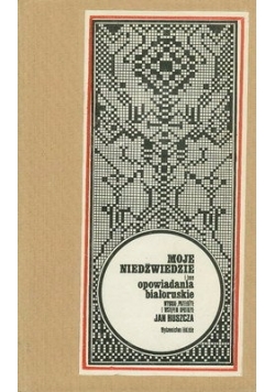 Moje niedźwiedzie i inne opowiadania