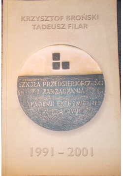Szkoła przedsiębiorczości i zarządzania akademii ekonomicznej w Krakowie w latach 1991-2001