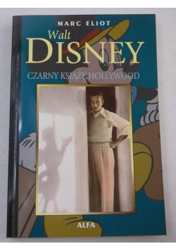 Walt Disney. Czarny książe Hollywood