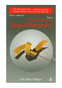 Ten mężczyzna. Tom 2, Jego kłamstwa