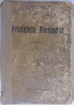 Przeklęte pieniądze, 1928 r.