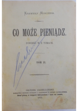 Co może pieniądz, 1910 r.
