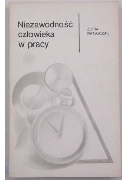 Niezadowność człowieka w pracy