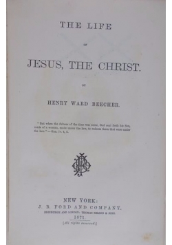 The life of Jesus, the Christ, 1871 r.