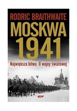 Moskwa 1941, Największa bitwa II wojny światowej.