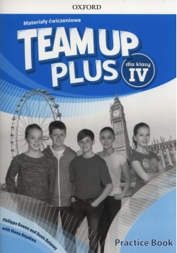 Team Up Plus 4 Materiały ćwiczeniowe +Online
