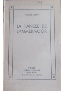 La Fiancee de Lammermoor,