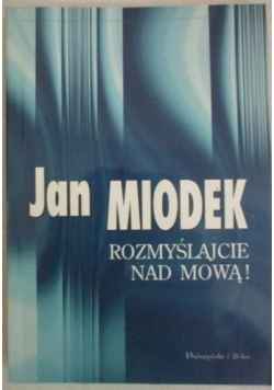 Rozmyślajcie nad mową!