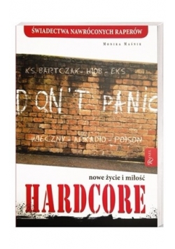 Hardcore Nowe życie i miłość , Nowa