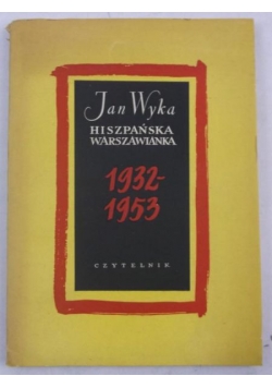Hiszpańska Warszawianka, 1932-1953