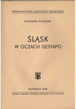 Śląsk w oczach Gestapo-1948