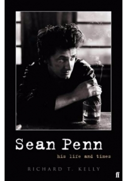 Sean Penn, his life and times.