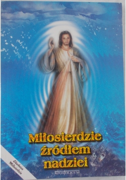 Miłosierdzie źródłem nadziei