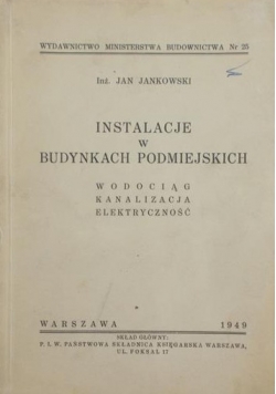 Instalacje w budynkach podmiejskich, 1949 r.