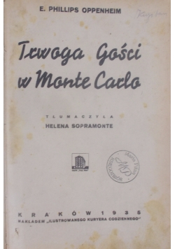 Trwoga gości w Monte Carlo/Córka Chockie/Żółta róża/Na Pograniczu życia i inne.