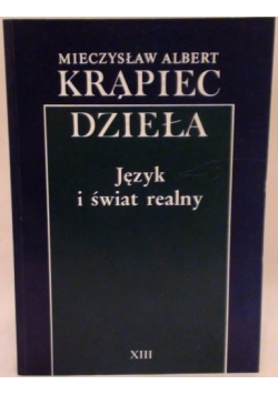 Dzieła. Język i świat realny XIII