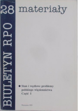 Biuletyn RPO 28 - Stan i węzłowe problemy polskiego więziennictwa