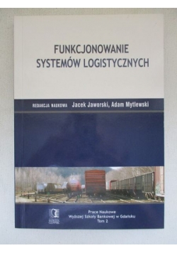 Funkcjonowanie systemów logistycznych T.2