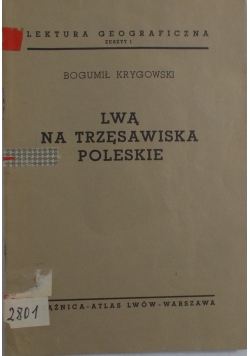 Lwa na trzęsawiska poleskie, 1936 r.