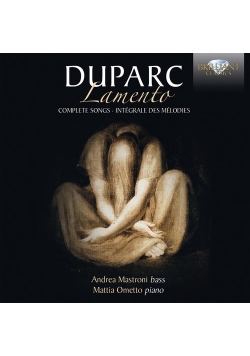 Duparc: Lamento, Complete Songs