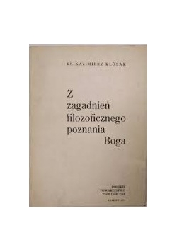 Z zagadnień filozoficznego poznania Boga