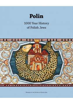 Polin 1000 Year History of Polish Jews