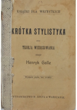 Krótka stylistyka oraz teorja wierszowania, 1917r