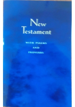 New testament with psalms and proverbs