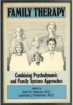 Family Therapy: Combining Psychodynamic and Family Systems Approaches
