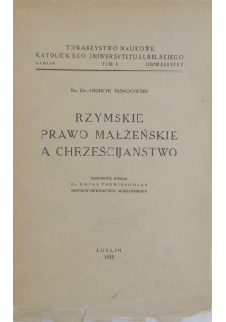 Rzymskie prawo małżeńskie a chrześcijaństwo, 1935 r.
